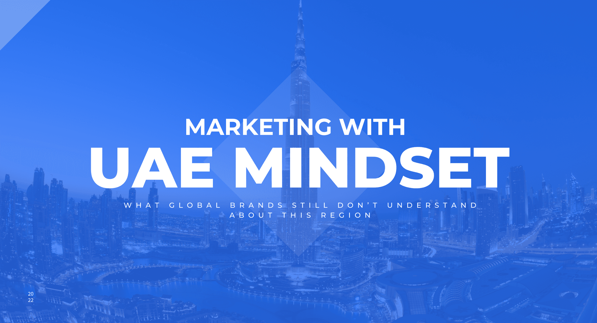 Marketing With a UAE Mindset: What Global Brands Still Don’t Understand About This Region