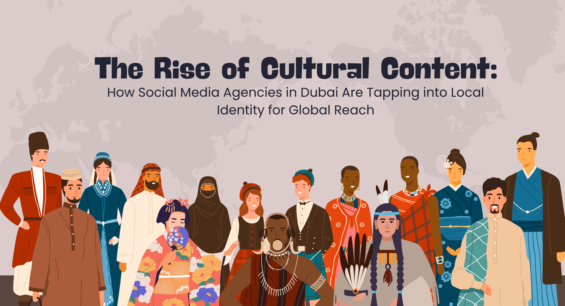 The Rise of Cultural Content: How Social Media Agencies in Dubai Are Tapping into Local Identity for Global Reach